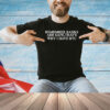Remember Banks Are Safe That’s Why I Have Btc T-Shirt