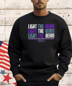 Sacramento light the beam chant T-Shirt