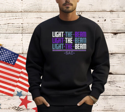 Sacramento light the beam chant T-Shirt