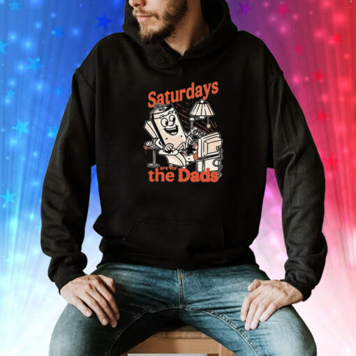 Saturdays are for the dads couch Tee Shirt