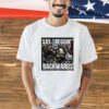 Say Reggin Backwards T-Shirt