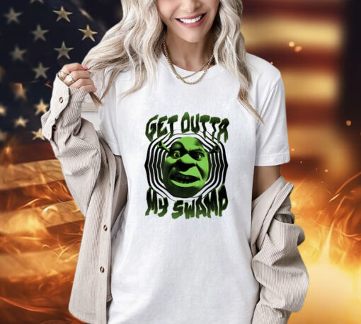 Shrek get outta my swamp T-shirt