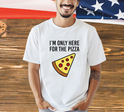 Sir Yacht I’m Only Here For The Pizza T-Shirt