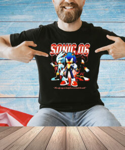 Sonic 06 the only way to break free is to break the mold T-Shirt