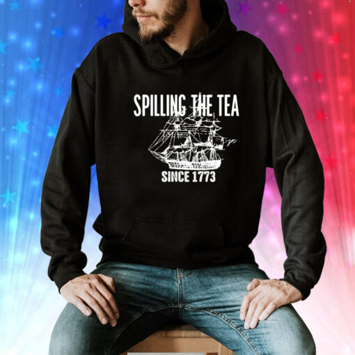 Spilling the tea since 1773 Tee Shirt