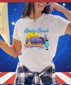 Spring Break Roku City 2024 shirt