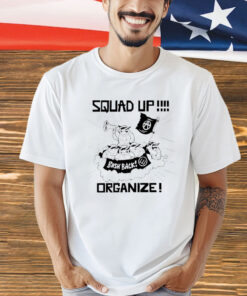 Squad up organize bash back shirt