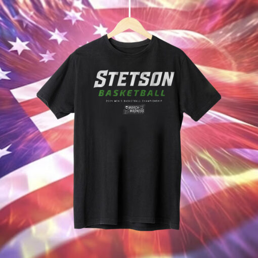 Stetson Hatters 2024 Ncaa Tournament Tee Shirt