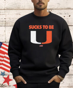 Sucks To Be U For Florida College Fans T-Shirt