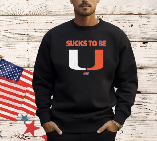 Sucks To Be U For Florida College Fans T-Shirt