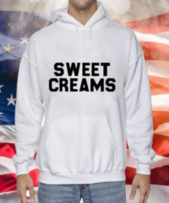 Sweet creams Tee Shirt