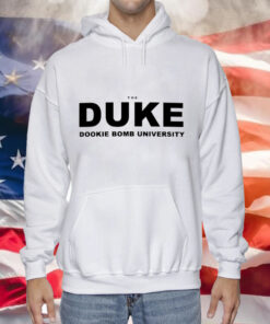 The duke dookie bomb university Hoodie Shirt