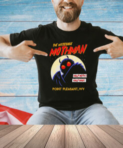 The mysterious Mothman half moth half man T-Shirt
