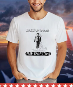 This is what our ruling class has decided will be normal free Palestine T-shirt