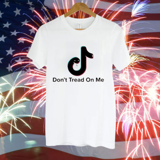 Tiktok don’t tread on me Tee Shirt