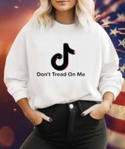 Tiktok don’t tread on me Tee Shirt