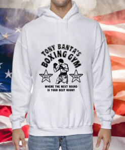 Tony banta’s boxing gym where the next round is your best round Tee Shirt