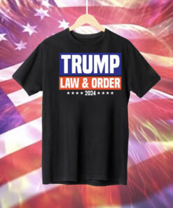Trump Law And Order 2024 Tee Shirt