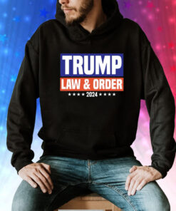 Trump Law And Order 2024 Tee Shirt