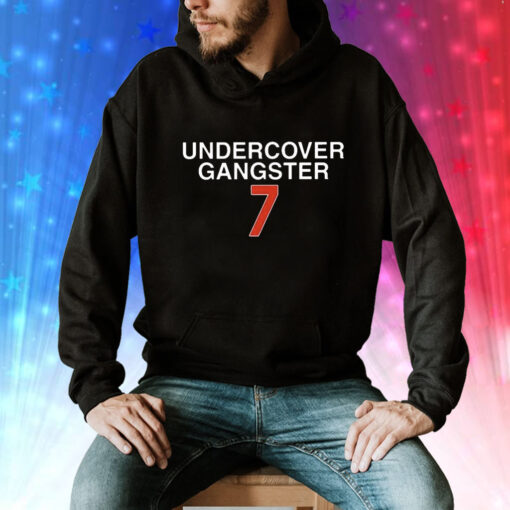 Undercover Gangster 7 Tee Shirt