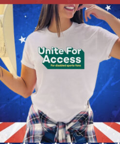 United for access for disabled sports fans shirt