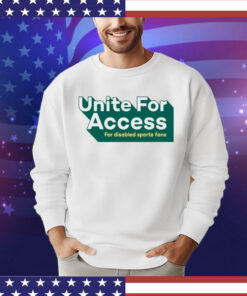 United for access for disabled sports fans shirt