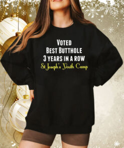 Voted best butthole 3 years in a row Tee Shirt