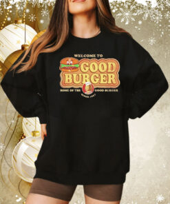 Welcome to Good Burger home of the good burger since 1997 Tee Shirt