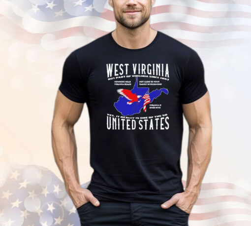 West Virginia not part of Virginia since 1863 United States shirt