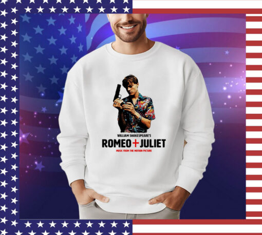 William Shakespeare’s Romeo Juliet music from the motion picture Shirt