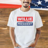 Willie for president 2024 T-Shirt