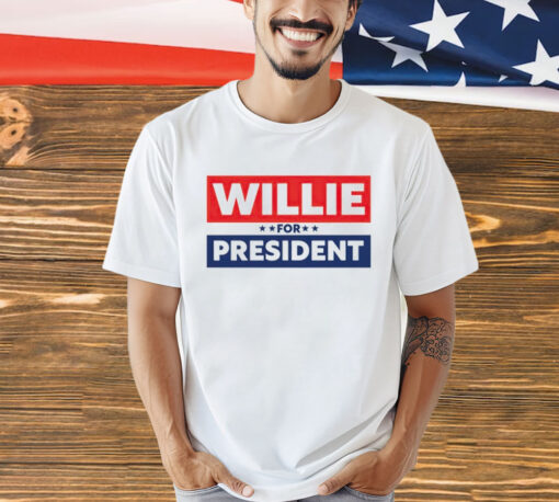 Willie for president 2024 T-Shirt