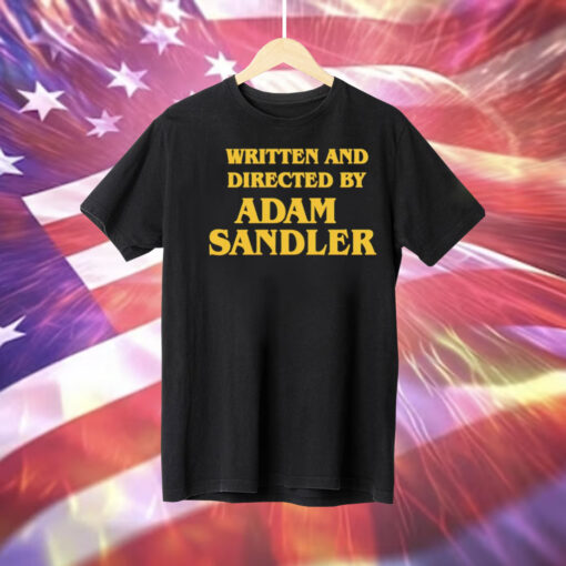 Written and directed by Adam Sandler Tee Shirt