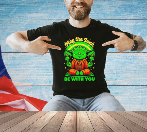 Yoda may the luck be with you T-Shirt