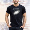 You are here galaxy Shirt