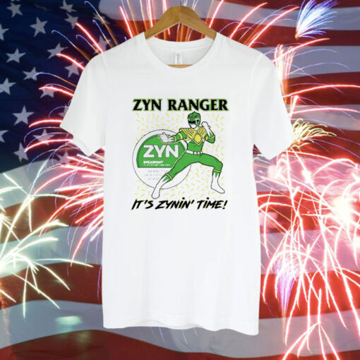 Zyn Ranger it’s zynin’ time Tee Shirt