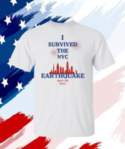 I Survived The NYC Earthquake Shirts