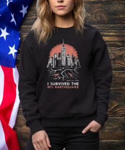 I Survived The NYC Earthquake April 5th 2024 Sweatshirt