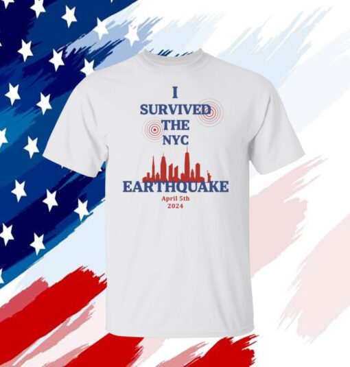 Buy I Survived The NYC Earthquake Shirts