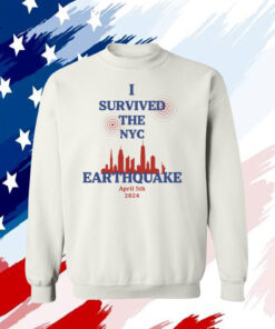 I Survived The NYC Earthquake Shirts