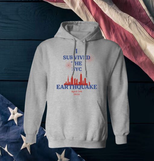 I Survived The New York City Earthquake April 5th 2024 Shirts