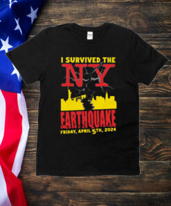 I Survived The Ny Earthquake T Shirt