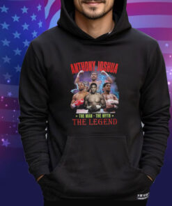 Anthony Joshua The Man The Myth The Legend Shirt