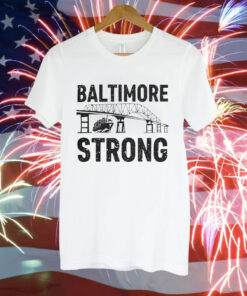 Baltimore Strong Francis Scott Key Bridge Tee Shirt