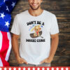 Bear don’t be a douche canoe shirt