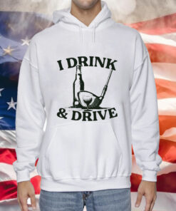 Beer and golf i drink and drive Tee Shirt