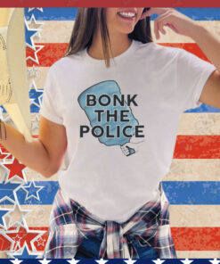 Bonk the police shirt