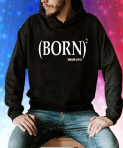 Born Worship Center Tee Shirt