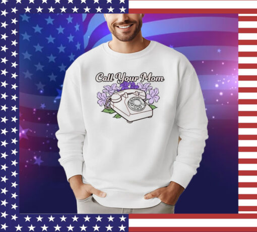 Call your mom telephone shirt