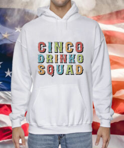 Cinco Drinko Squad Tee Shirt